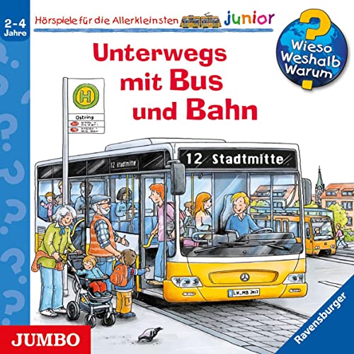 Wieso? Weshalb? Warum? junior. Unterwegs mit Bus und Bahn: CD Standard Audio Format, Hörspiel von Jumbo Neue Medien + Verla